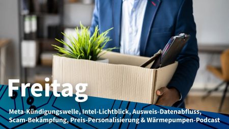 Freitag: Meta-Entlassungen wegen KI, Intel-Aktiensprung trotz Milliarden-Minus