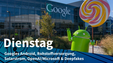 Dienstag: Auflagen für Google, EU und USA vereint gegen China